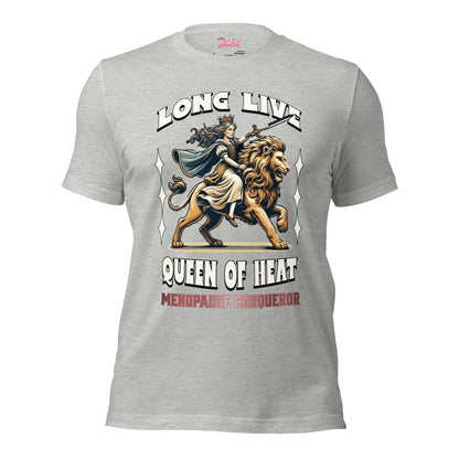 Meno-up Store T-SHIRT Athletic Heather / XS Long Live Queen of Heat - T-shirt