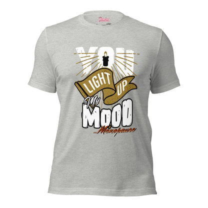 Meno-up Store T-SHIRT Athletic Heather / XS You light up my mood - T-shirt