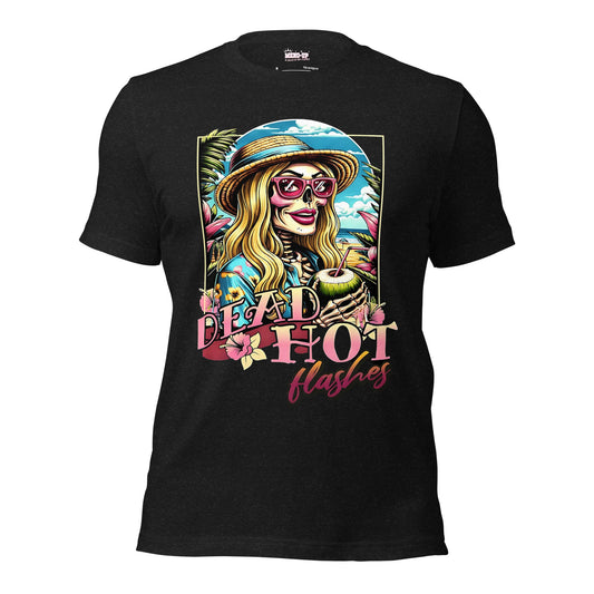 Meno-up Store T-SHIRT Black Heather / XS Dead Hot Flashes - T-shirt