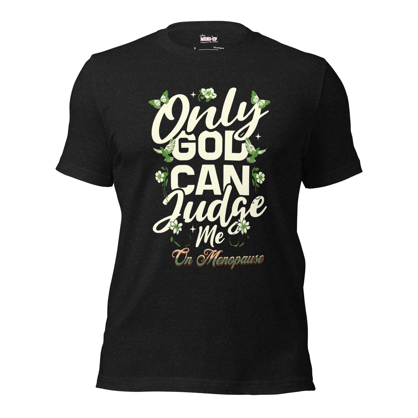 Meno-up Store T-SHIRT Black Heather / XS Only God can judge me - T-shirt
