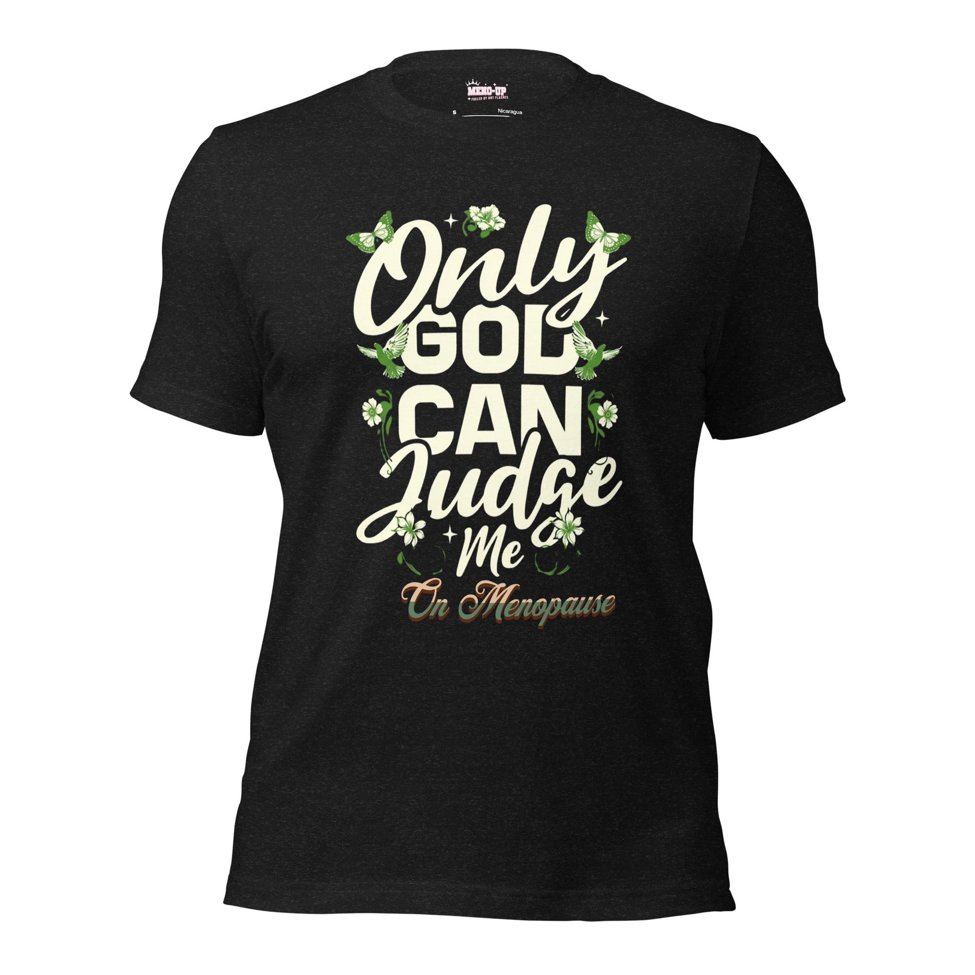 Meno-up Store T-SHIRT Black Heather / XS Only God can judge me - T-shirt