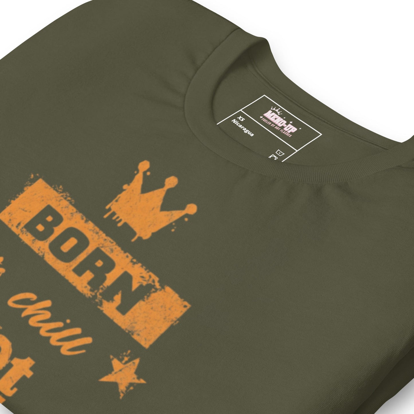 Meno-up Store T-SHIRT Born to chill got hot flashes - T-shirt