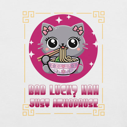 Meno-up Store T-SHIRT Cute kawai cat menopause - T-shirt