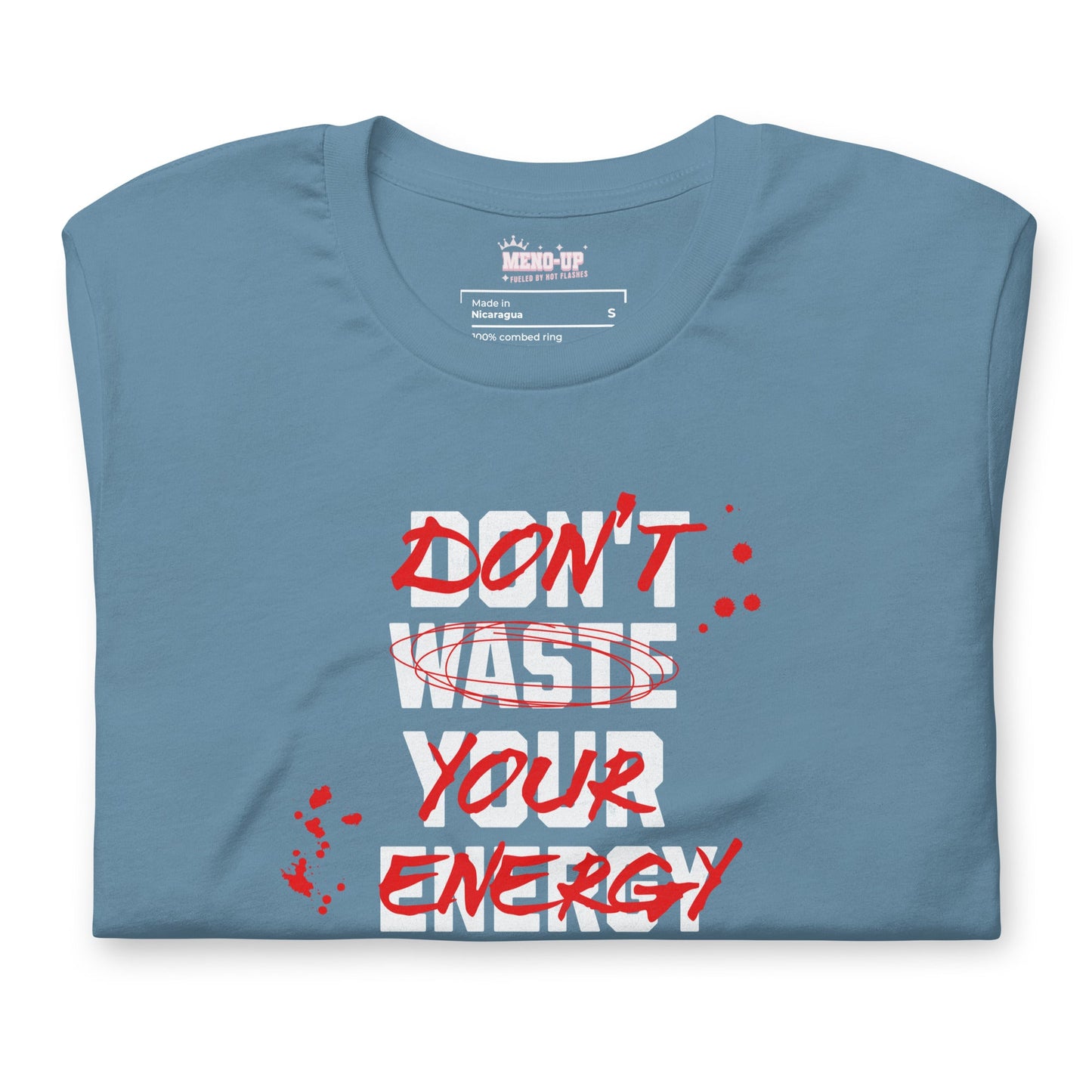 Meno-up Store T-SHIRT Don't waste your energy - T-shirt