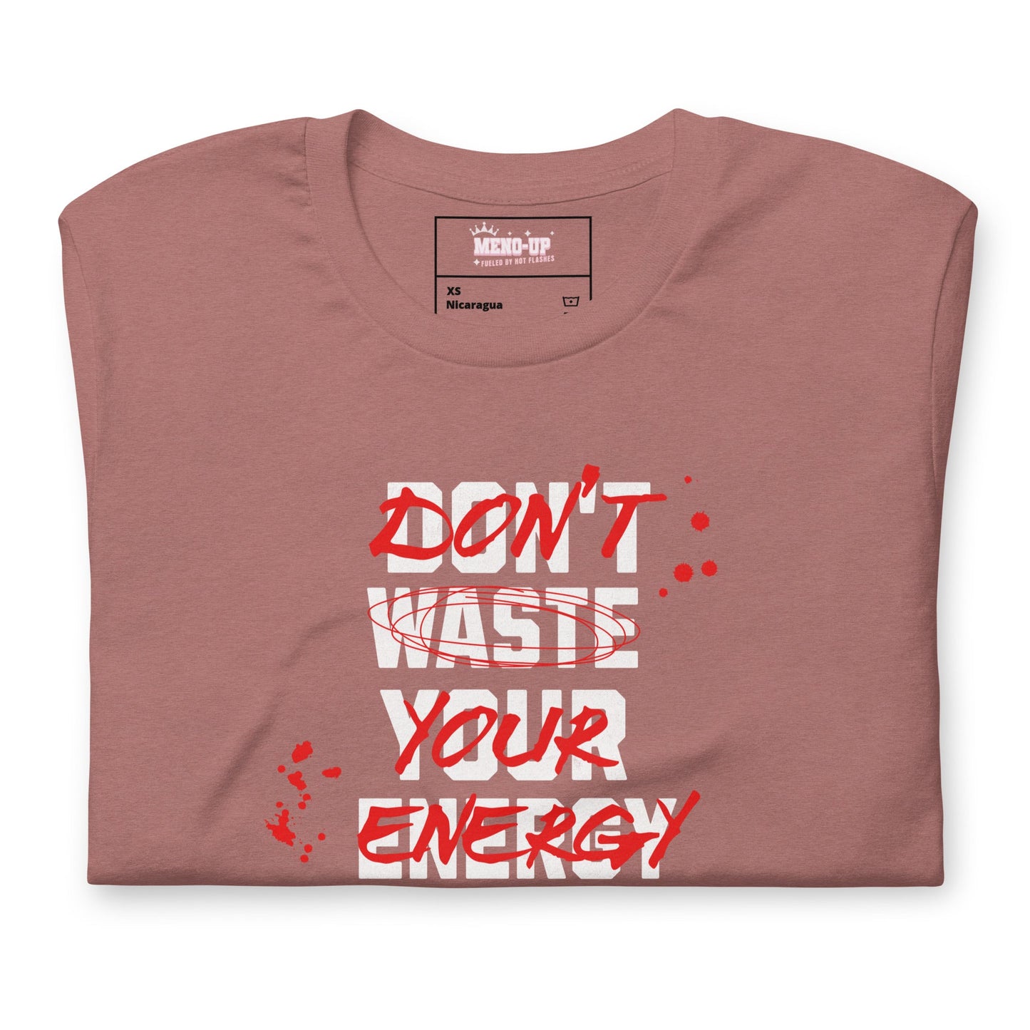 Meno-up Store T-SHIRT Don't waste your energy - T-shirt