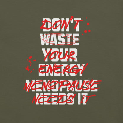 Meno-up Store T-SHIRT Don't waste your energy - T-shirt