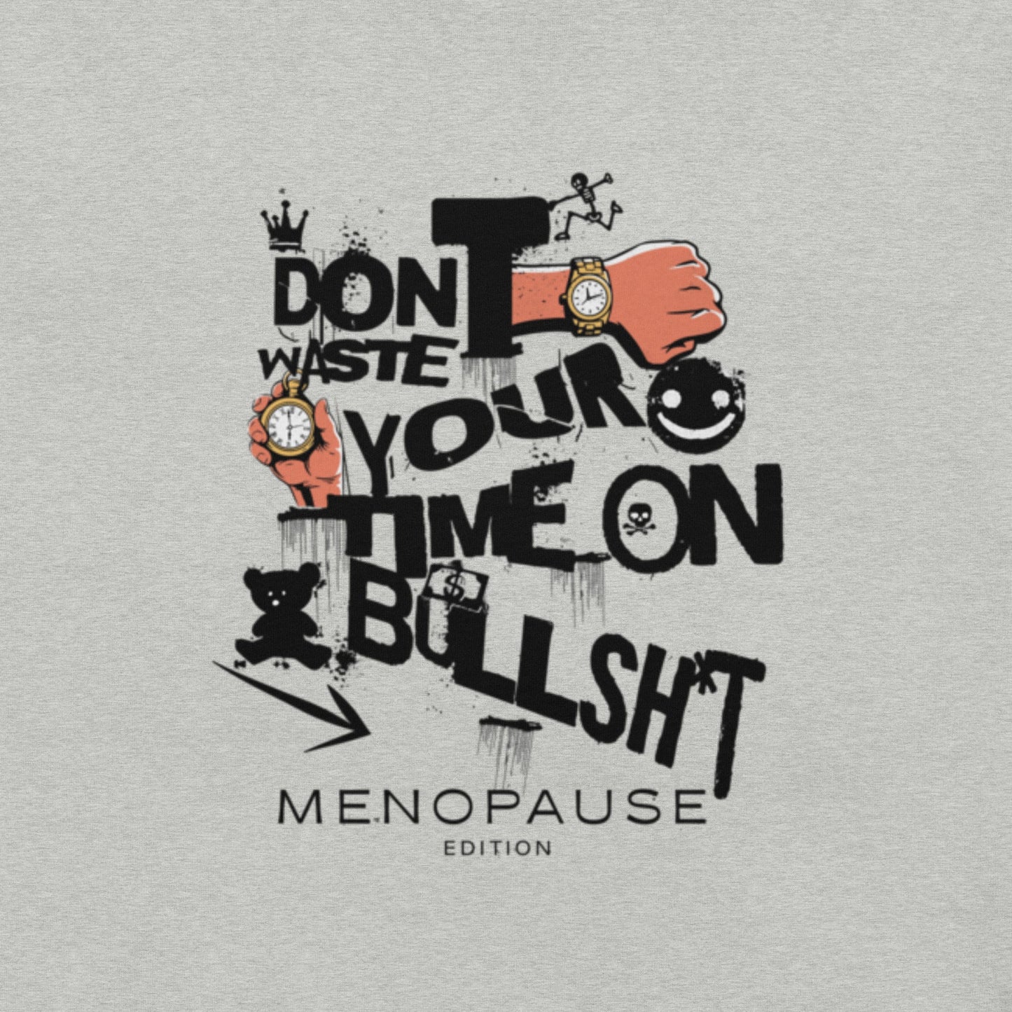 Meno-up Store T-SHIRT Don't waste your time - T-shirt
