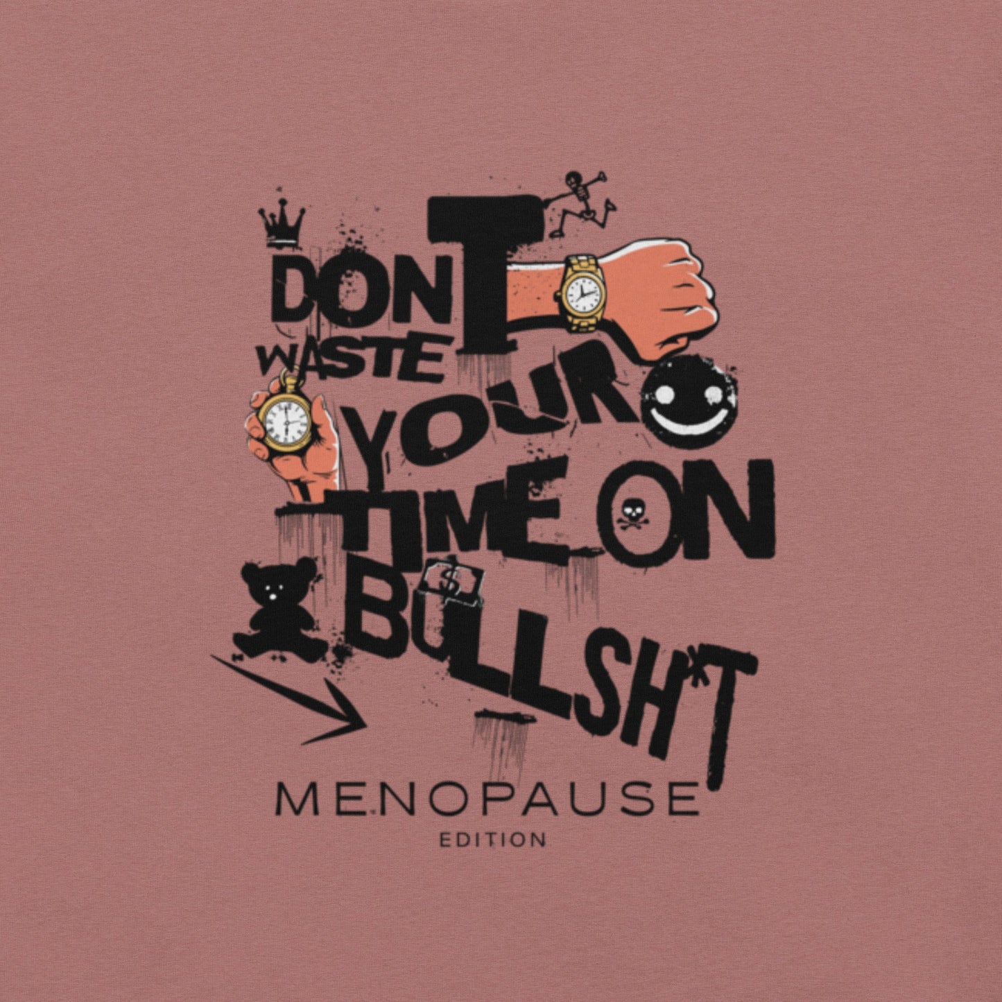 Meno-up Store T-SHIRT Don't waste your time - T-shirt