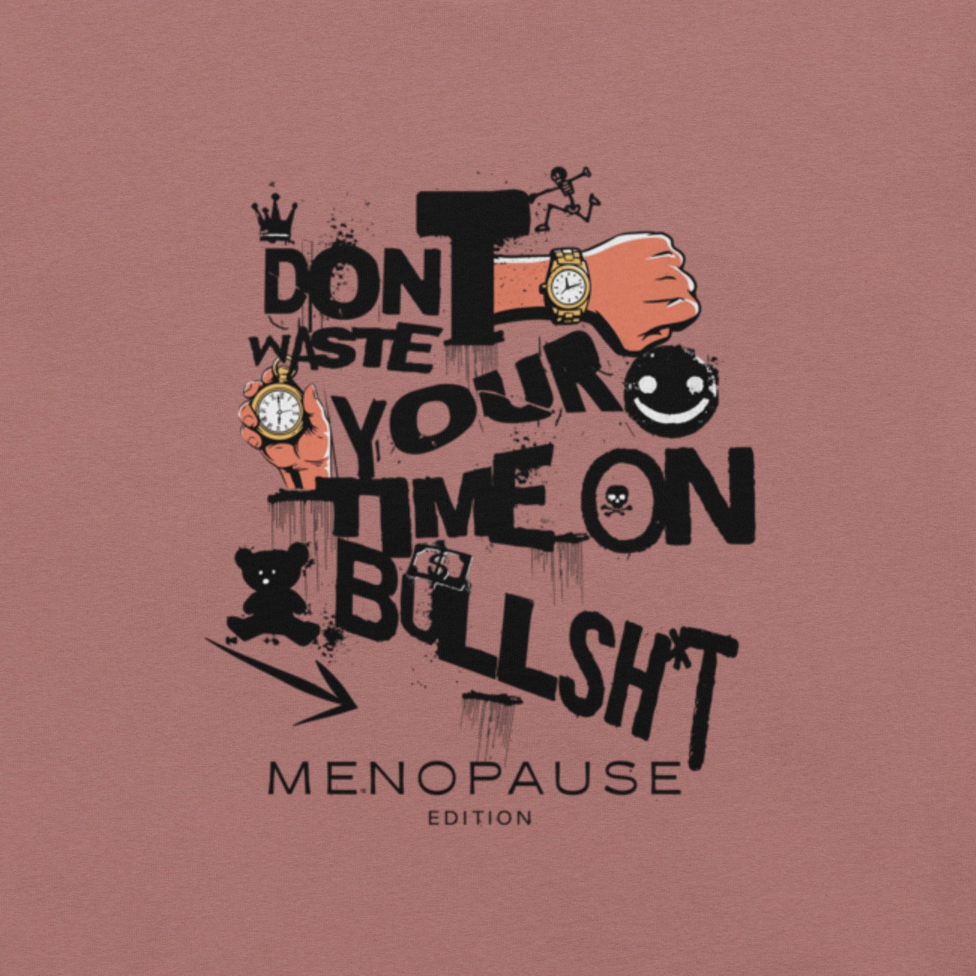 Meno-up Store T-SHIRT Don't waste your time - T-shirt