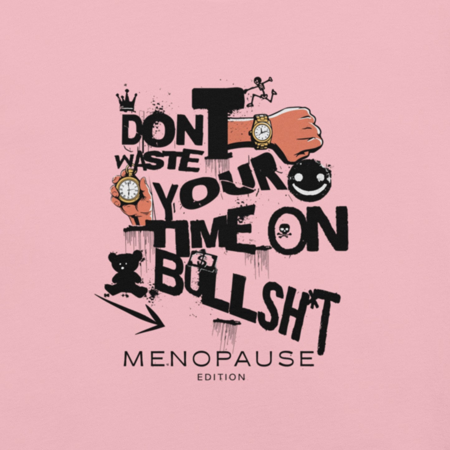Meno-up Store T-SHIRT Don't waste your time - T-shirt