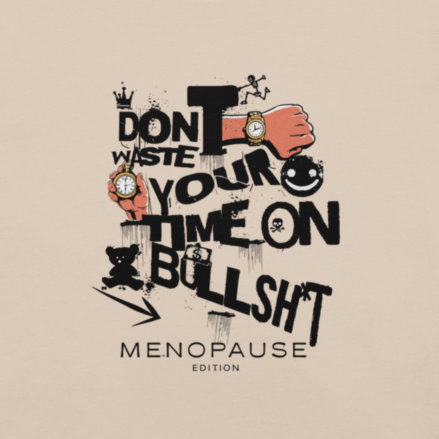 Meno-up Store T-SHIRT Don't waste your time - T-shirt
