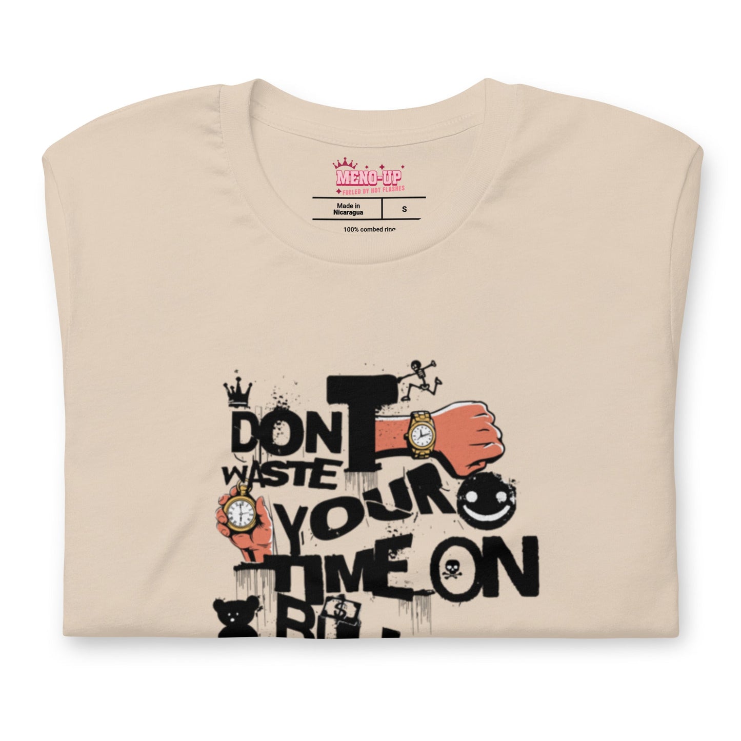 Meno-up Store T-SHIRT Don't waste your time - T-shirt