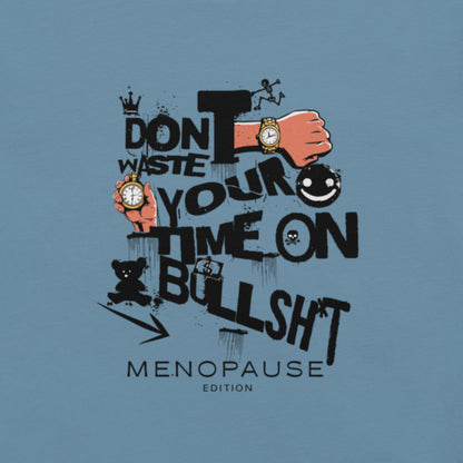Meno-up Store T-SHIRT Don't waste your time - T-shirt
