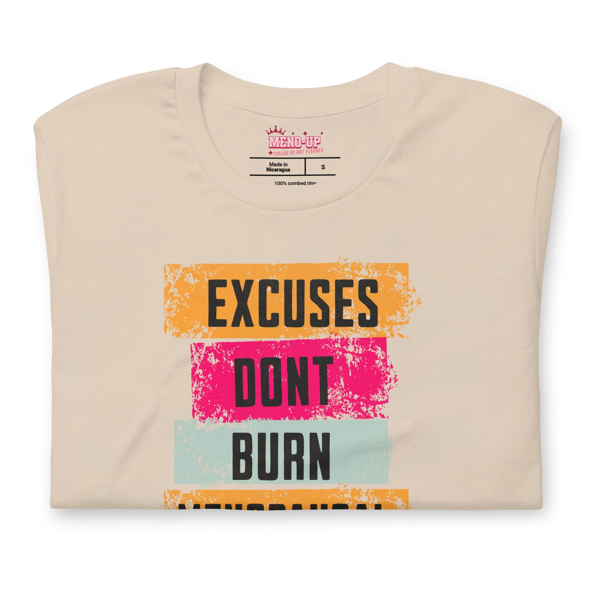 Meno-up Store T-SHIRT Excuses don't burn menopausal fat T-shirt