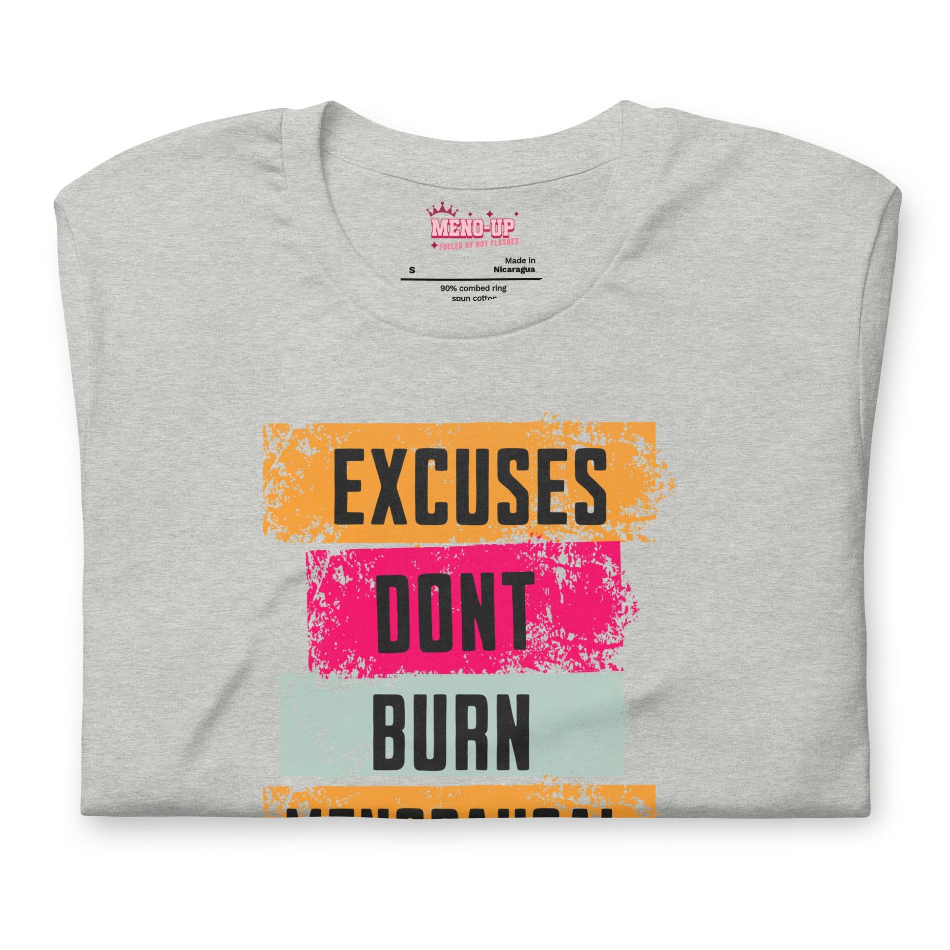 Meno-up Store T-SHIRT Excuses don't burn menopausal fat T-shirt