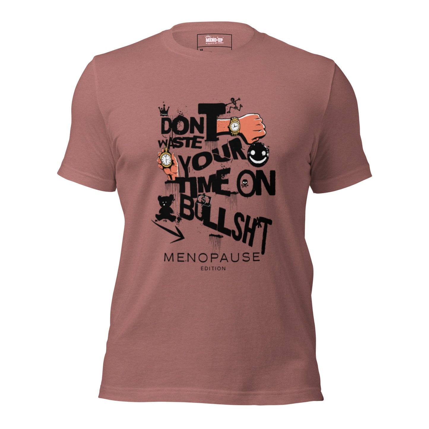 Meno-up Store T-SHIRT Heather Mauve / XS Don't waste your time - T-shirt