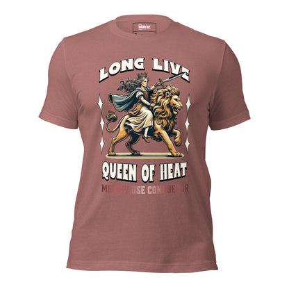 Meno-up Store T-SHIRT Heather Mauve / XS Long Live Queen of Heat - T-shirt