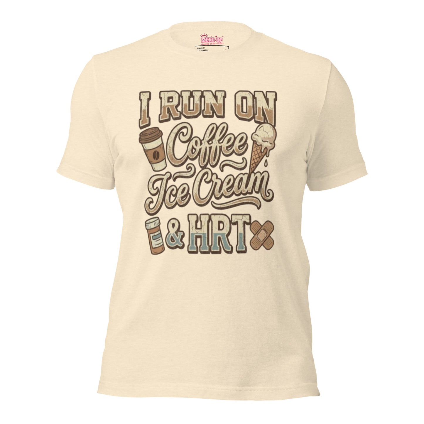 Meno-up Store T-SHIRT Heather Natural / S I run on coffe Ice crean and HRT - T-shirt