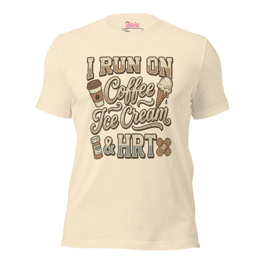 Meno-up Store T-SHIRT Heather Natural / S I run on coffe Ice crean and HRT - T-shirt