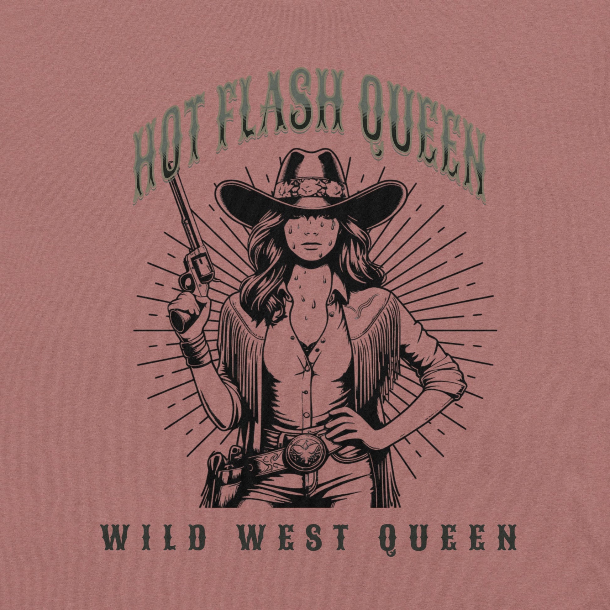 Meno-up Store T-SHIRT Hot flash queen Wild west - T-shirt