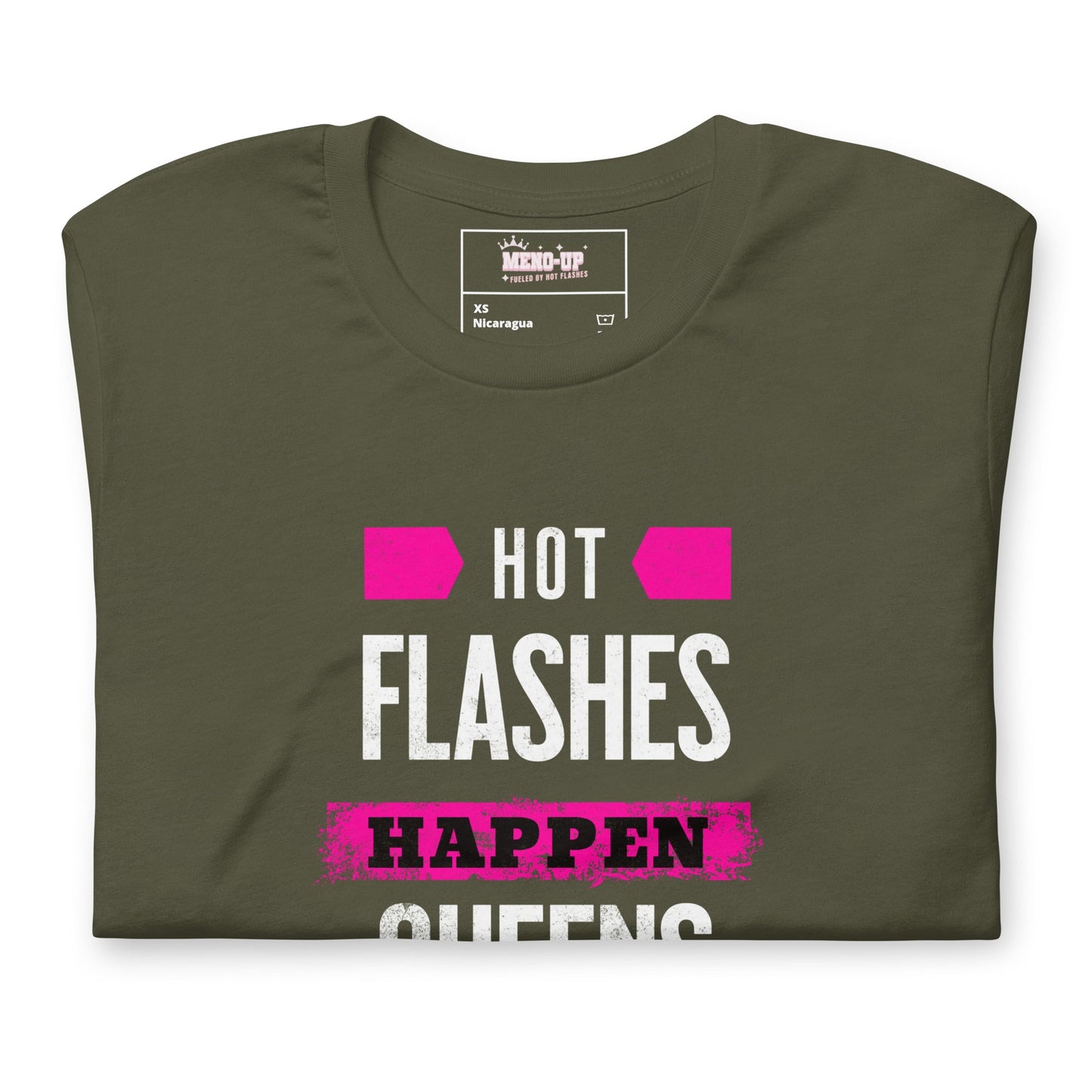 Meno-up Store T-SHIRT Hot flashes happen - Queens rise - T-shirt