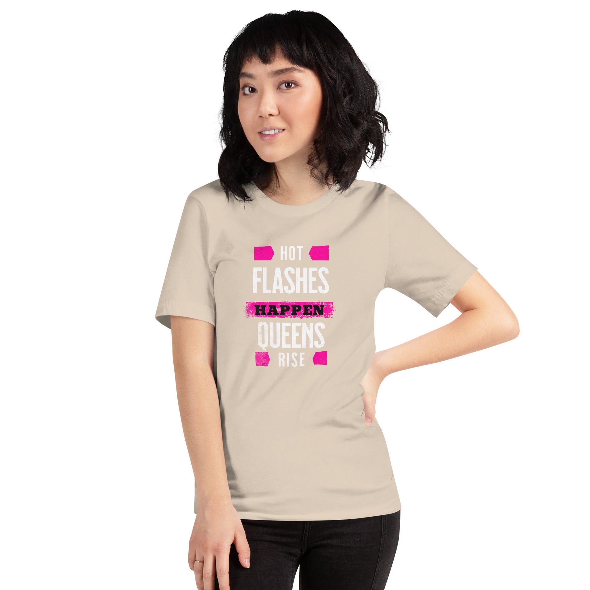 Meno-up Store T-SHIRT Hot flashes happen - Queens rise - T-shirt