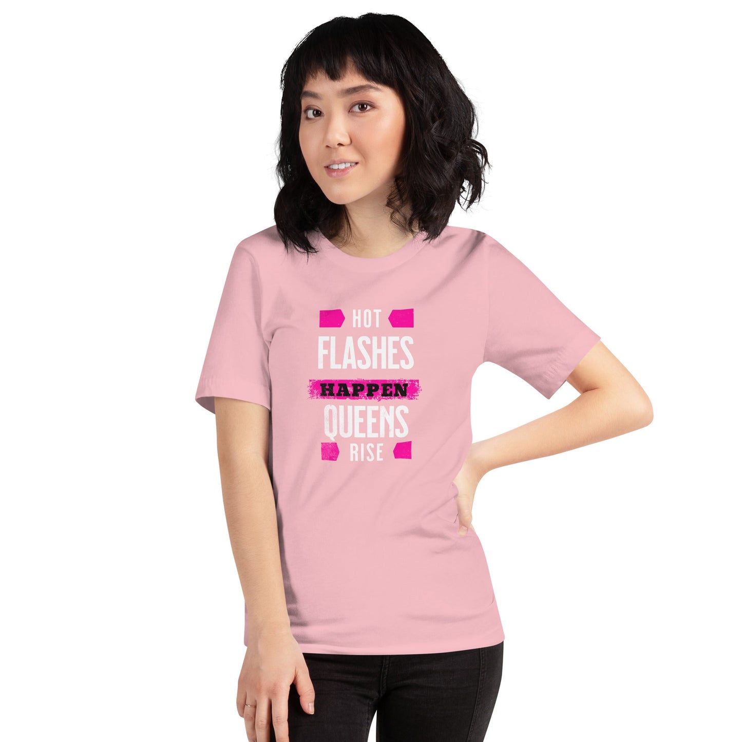 Meno-up Store T-SHIRT Hot flashes happen - Queens rise - T-shirt