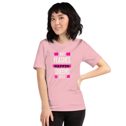 Meno-up Store T-SHIRT Hot flashes happen - Queens rise - T-shirt