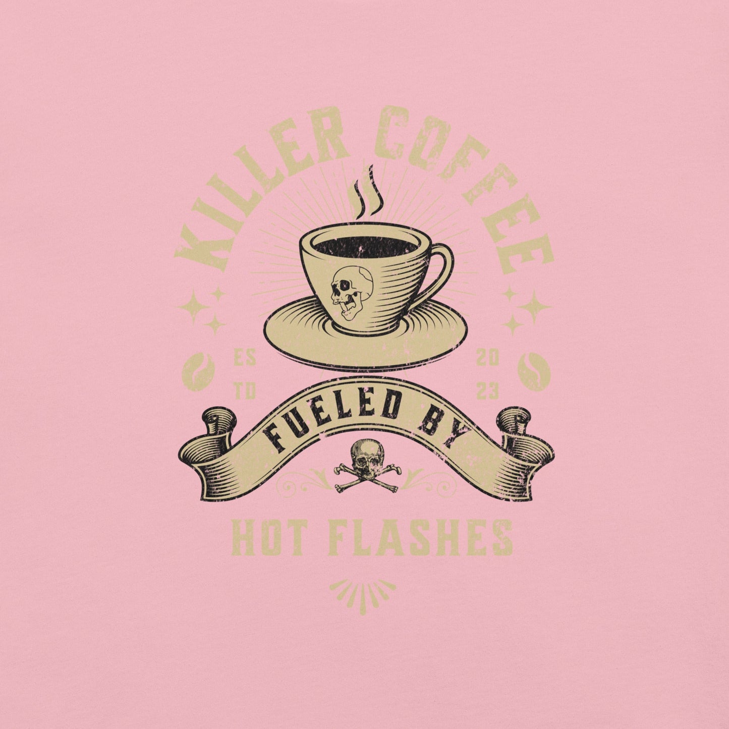 Meno-up Store T-SHIRT Killer coffe fueled by hot flashes - T-shirt