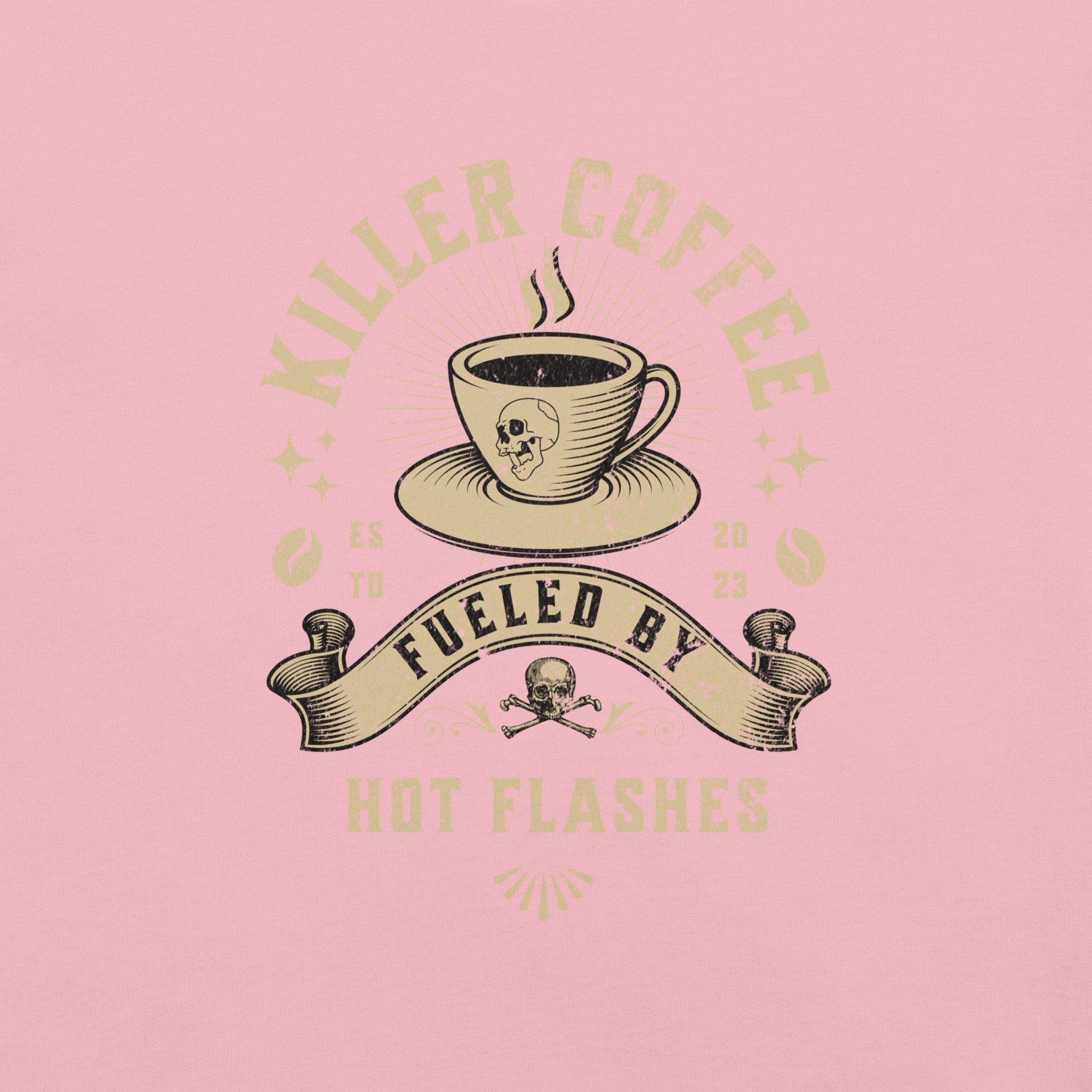 Meno-up Store T-SHIRT Killer coffe fueled by hot flashes - T-shirt