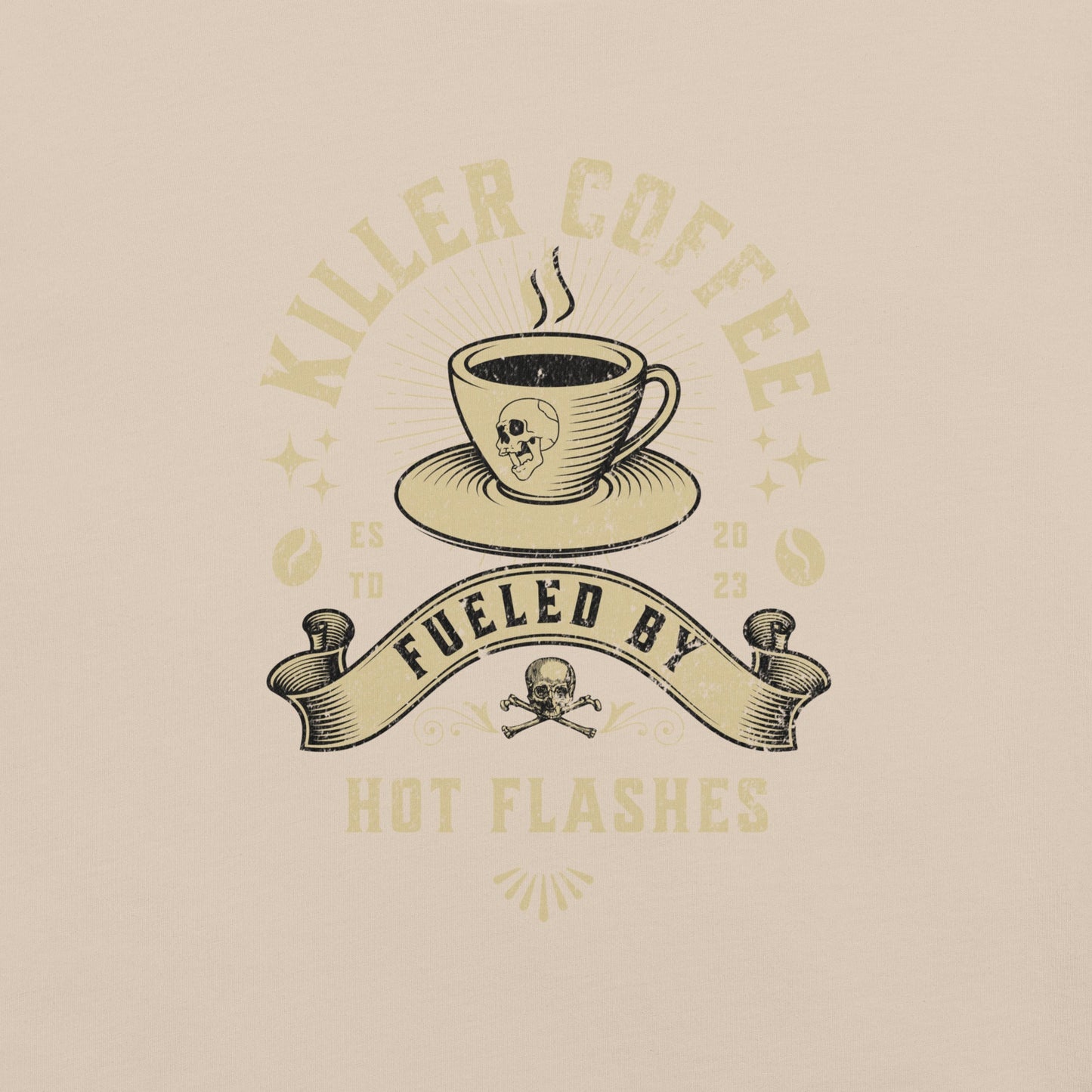 Meno-up Store T-SHIRT Killer coffe fueled by hot flashes - T-shirt