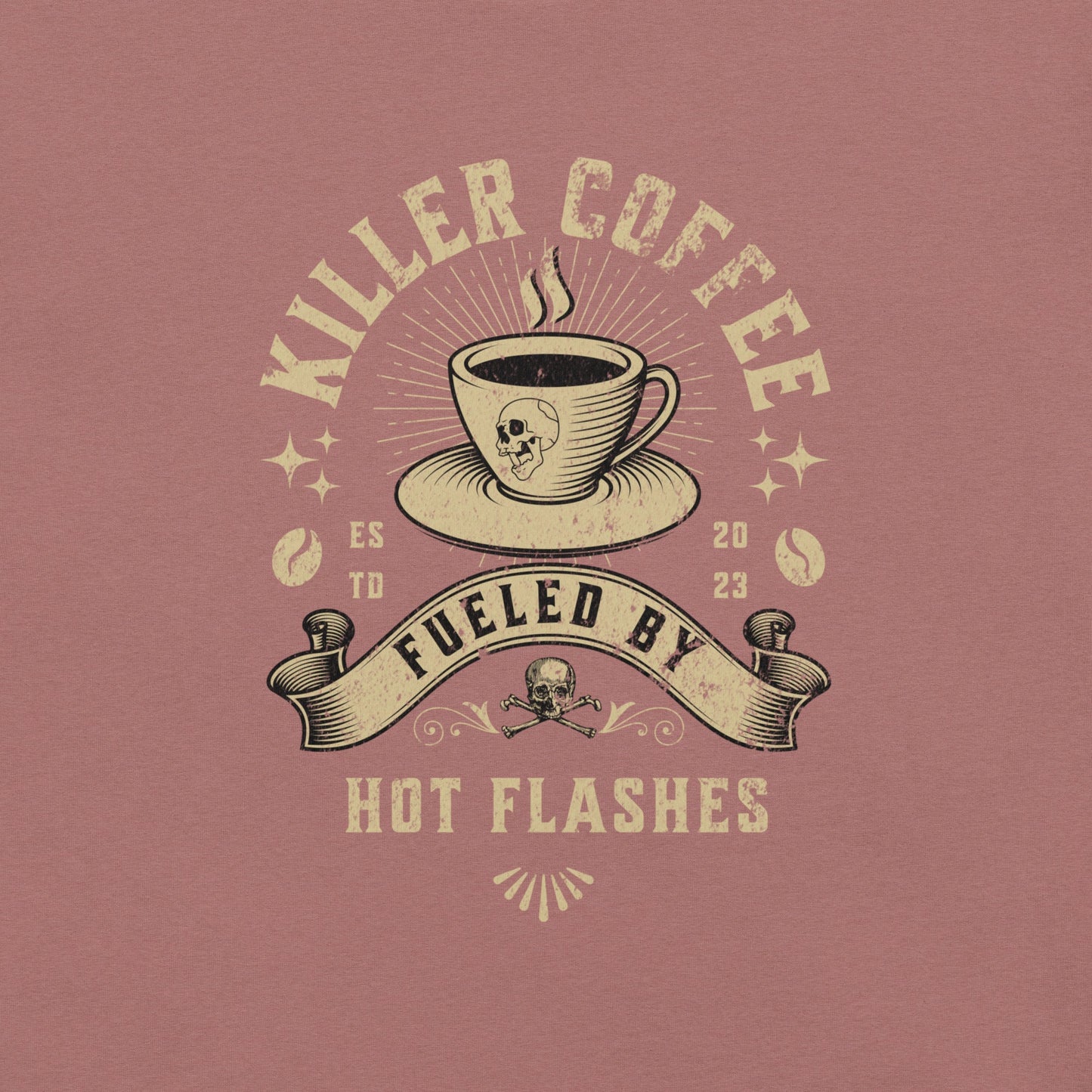 Meno-up Store T-SHIRT Killer coffe fueled by hot flashes - T-shirt