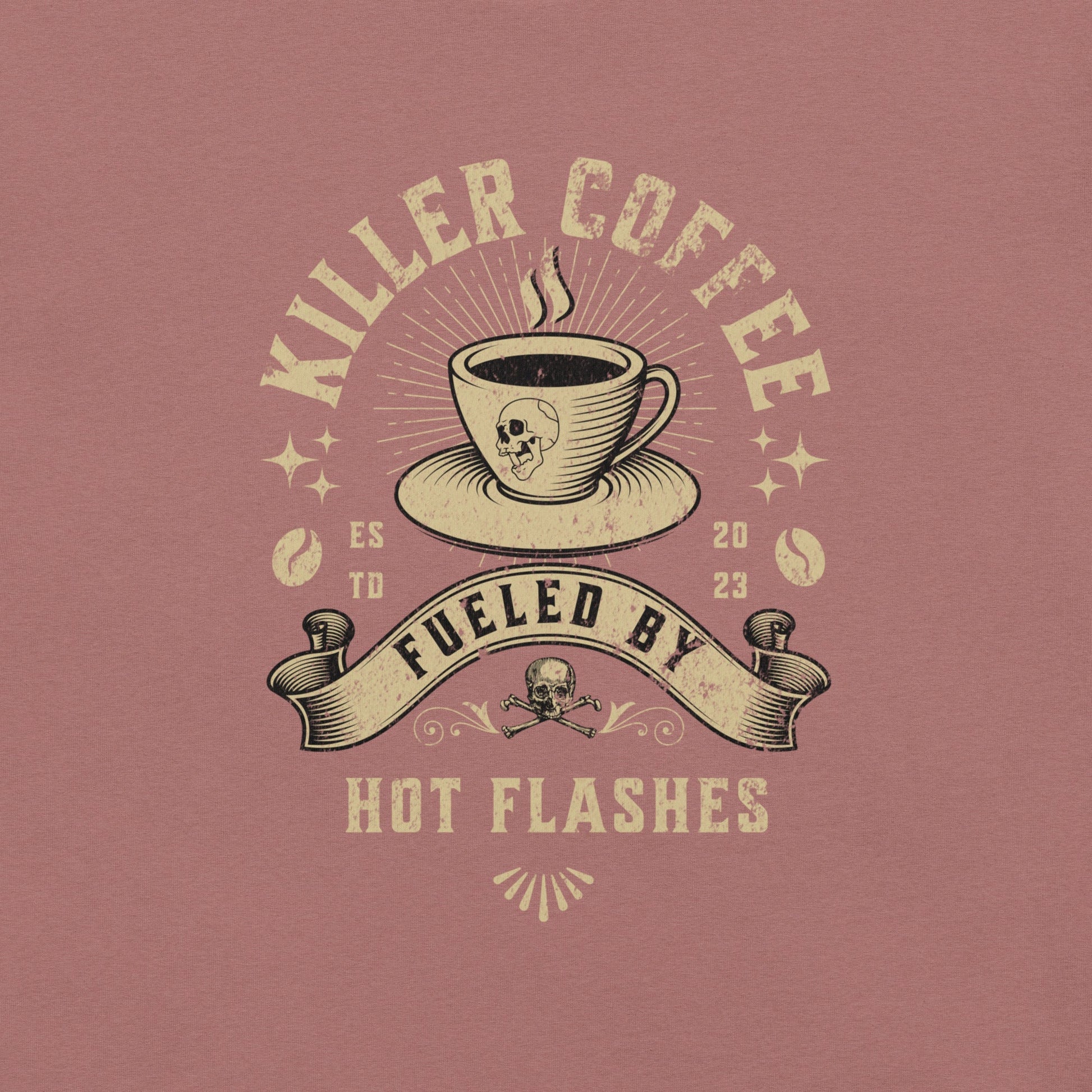 Meno-up Store T-SHIRT Killer coffe fueled by hot flashes - T-shirt