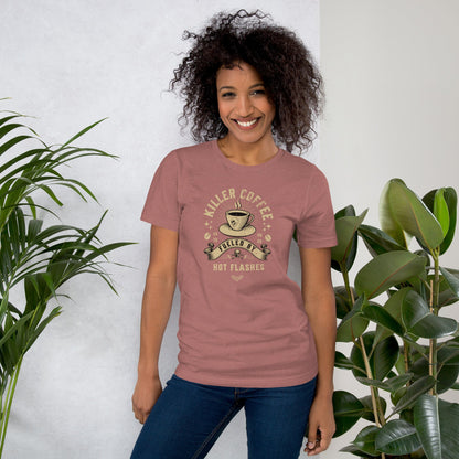 Meno-up Store T-SHIRT Killer coffe fueled by hot flashes - T-shirt