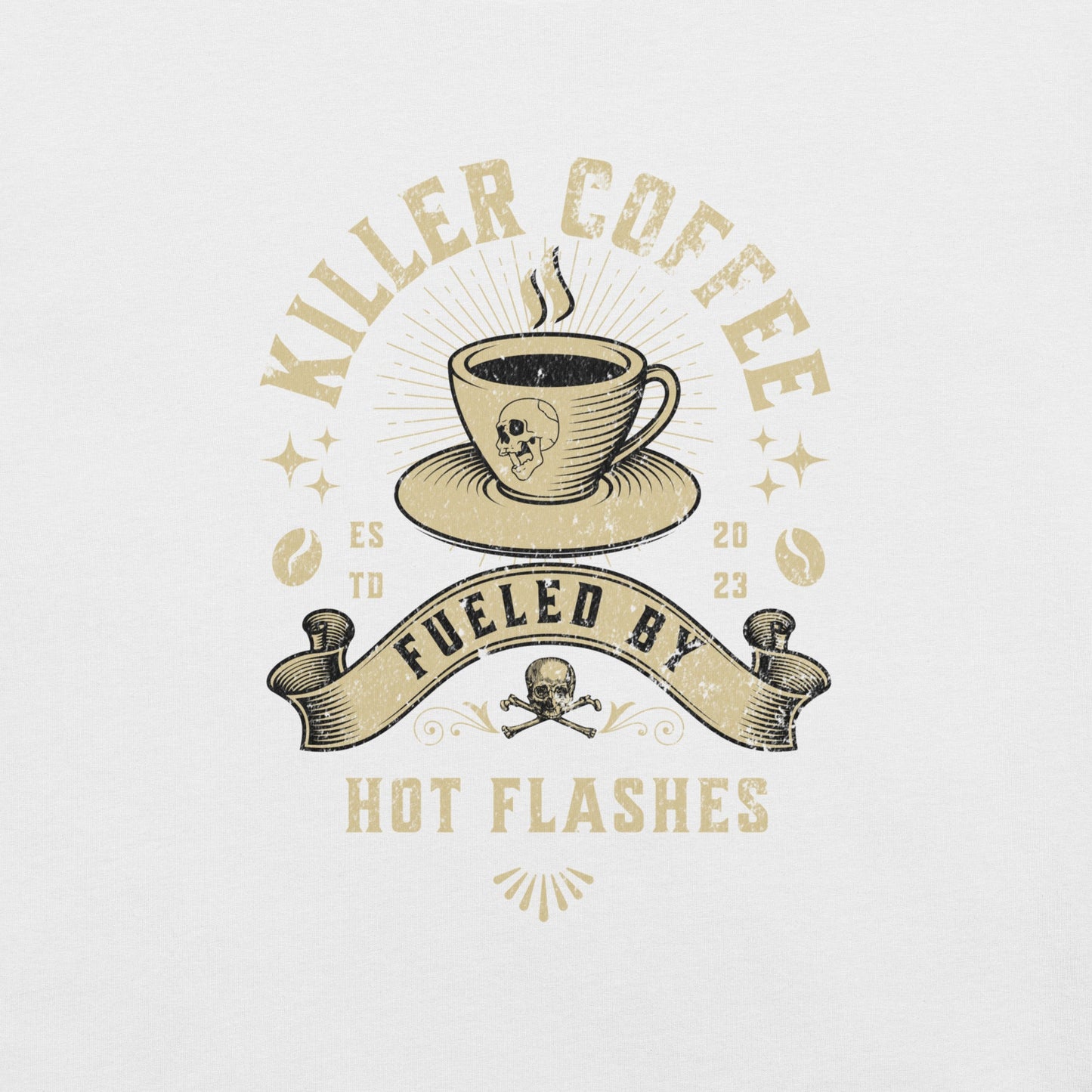 Meno-up Store T-SHIRT Killer coffe fueled by hot flashes - T-shirt
