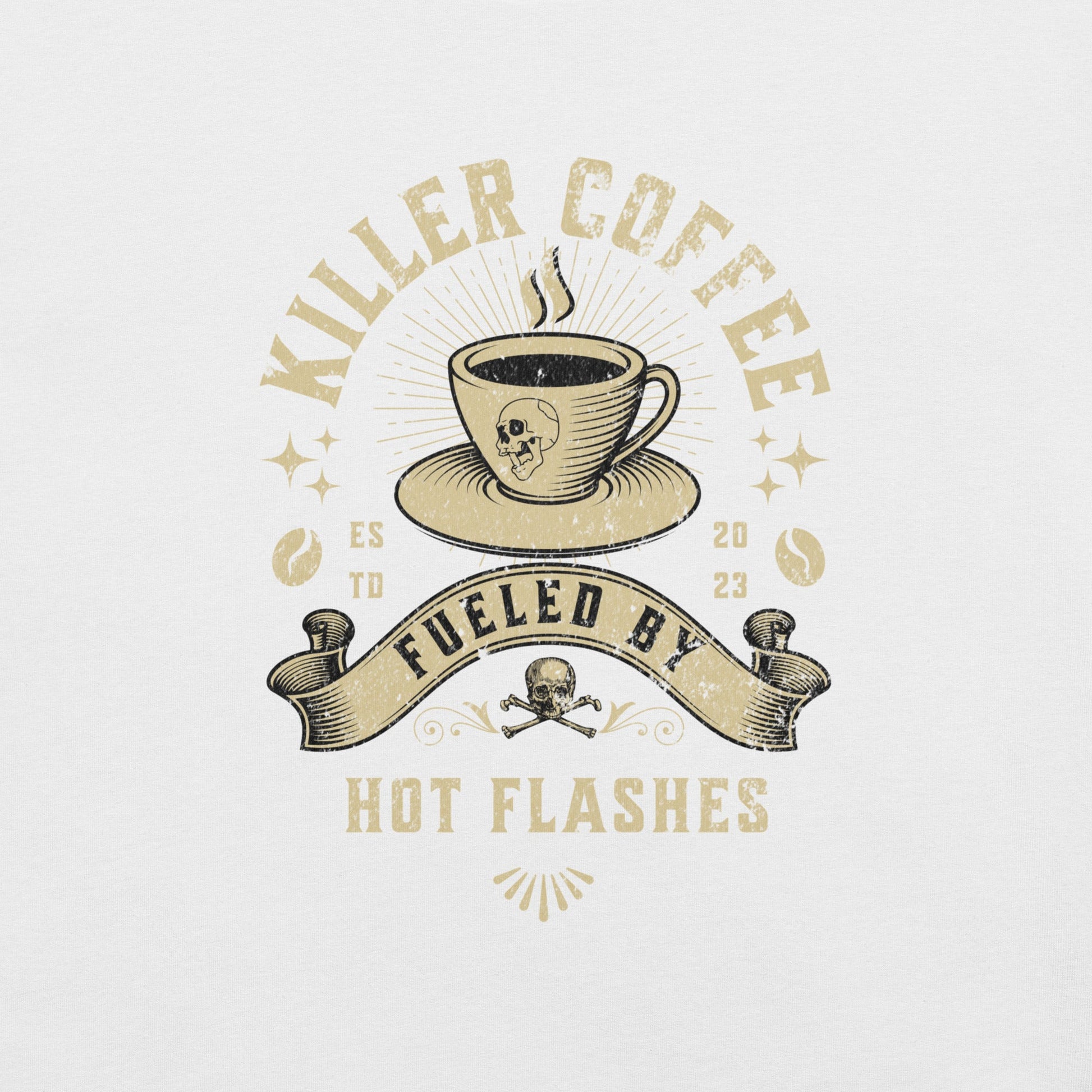 Meno-up Store T-SHIRT Killer coffe fueled by hot flashes - T-shirt