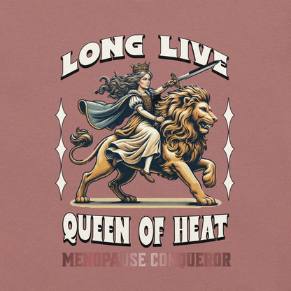 Meno-up Store T-SHIRT Long Live Queen of Heat - T-shirt
