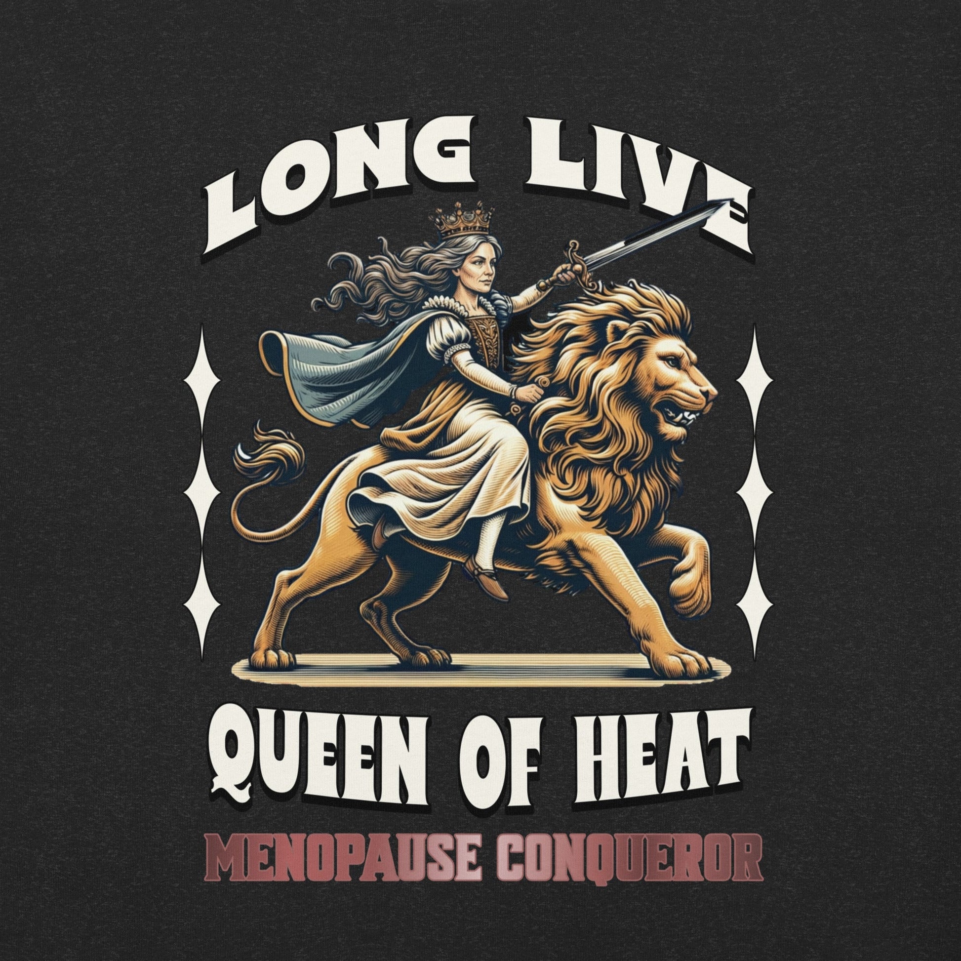 Meno-up Store T-SHIRT Long Live Queen of Heat - T-shirt