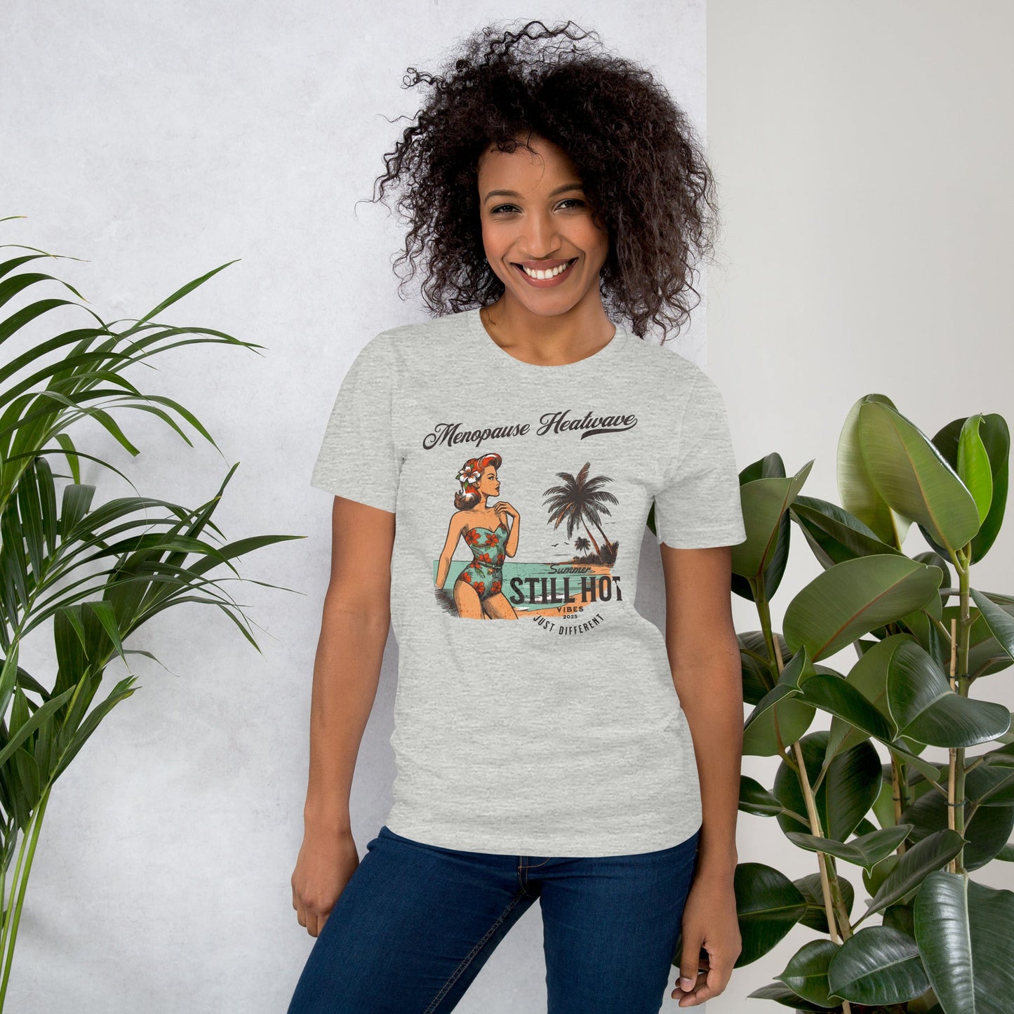 Meno-up Store T-SHIRT Menopause Heatwave - Still hot just different T-shirt
