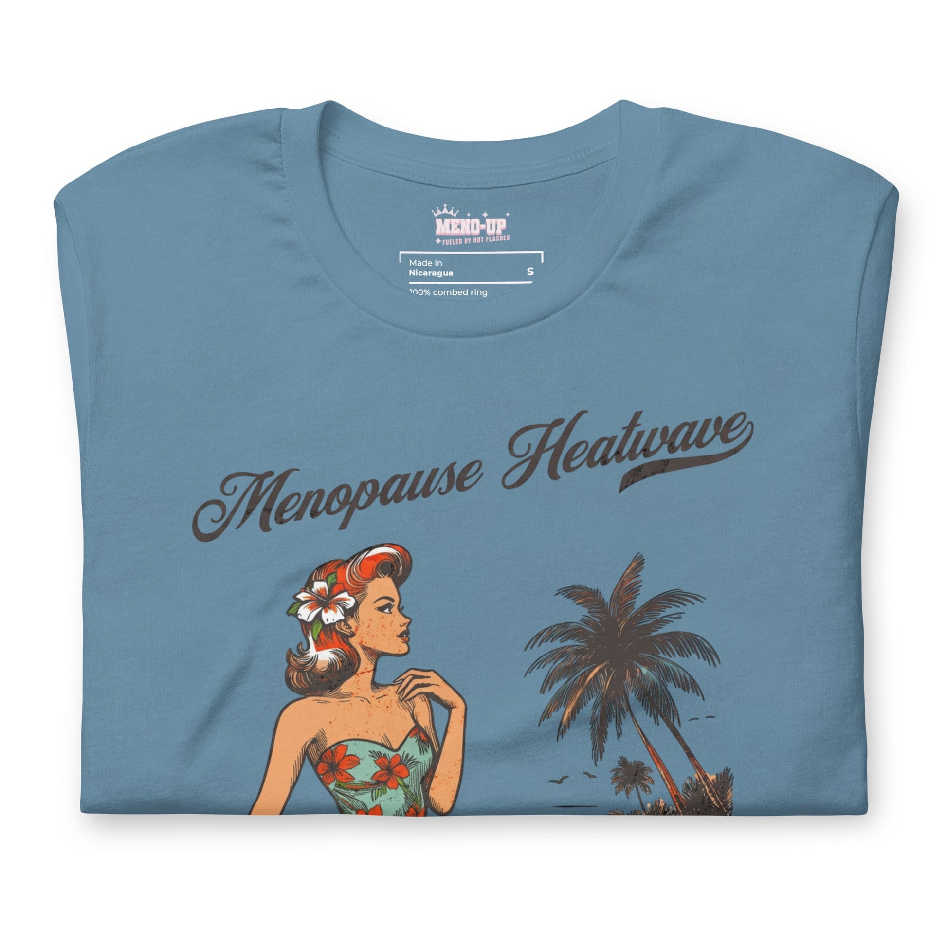 Meno-up Store T-SHIRT Menopause Heatwave - Still hot just different T-shirt