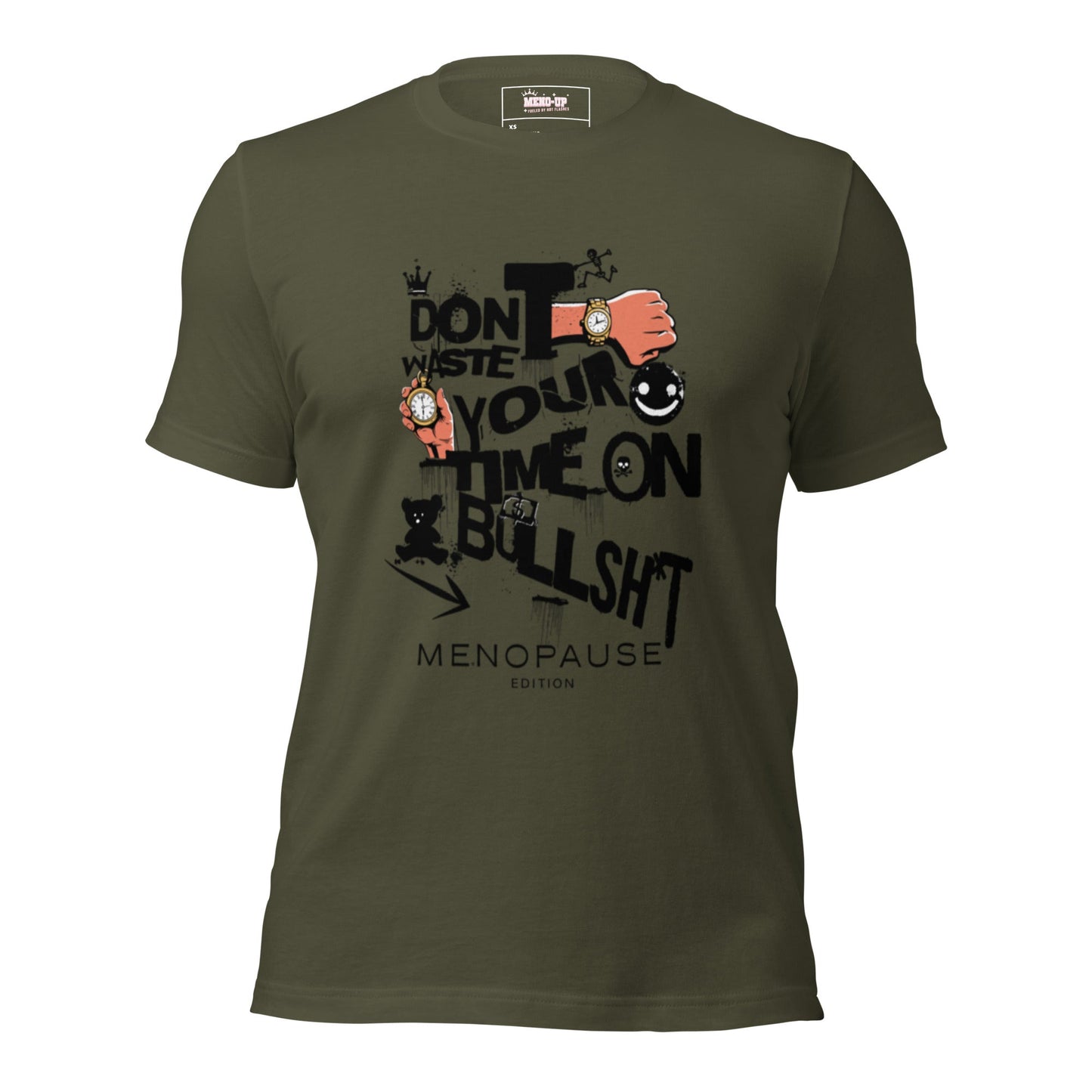 Meno-up Store T-SHIRT Military Green / XS Don't waste your time - T-shirt