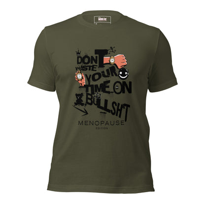 Meno-up Store T-SHIRT Military Green / XS Don't waste your time - T-shirt
