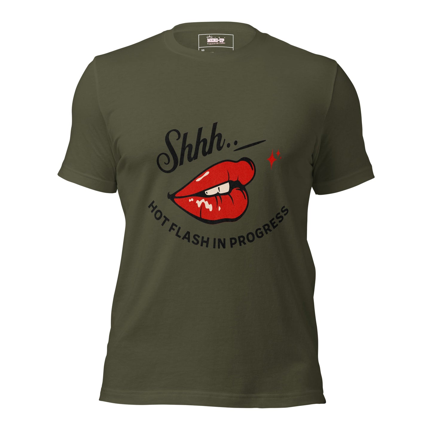 Meno-up Store T-SHIRT Military Green / XS Shht - Hot Flash in progress T-shirt