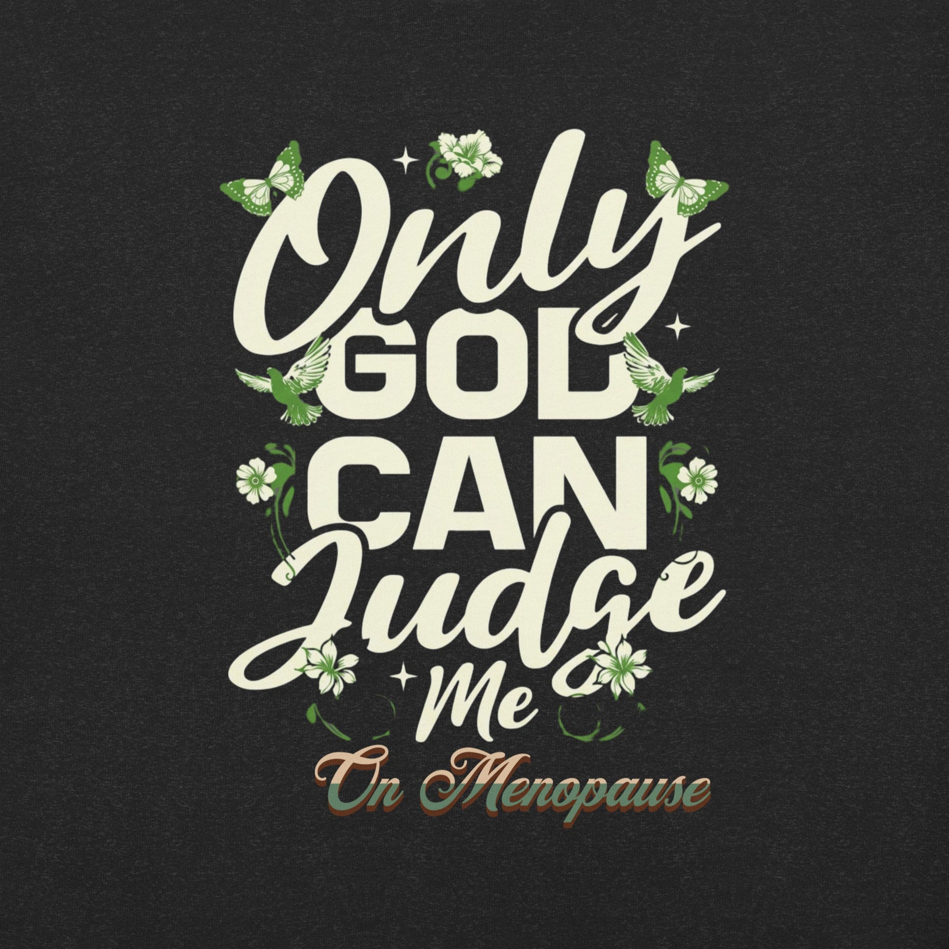 Meno-up Store T-SHIRT Only God can judge me - T-shirt