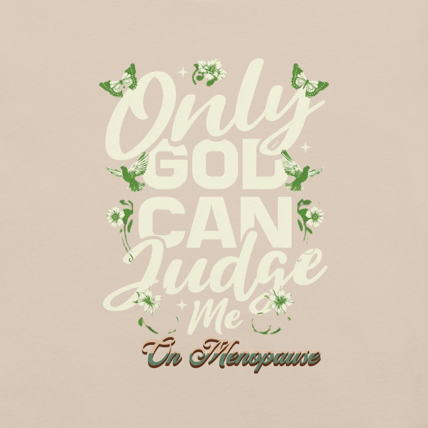 Meno-up Store T-SHIRT Only God can judge me - T-shirt