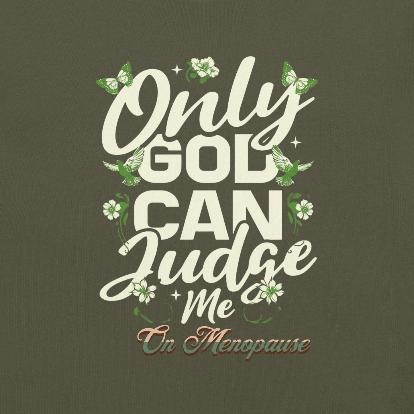 Meno-up Store T-SHIRT Only God can judge me - T-shirt