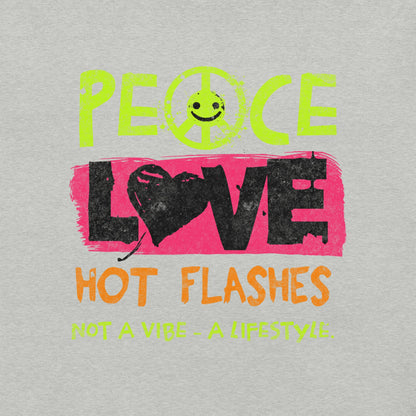 Meno-up Store T-SHIRT Peace Love Hot Flashes T-shirt