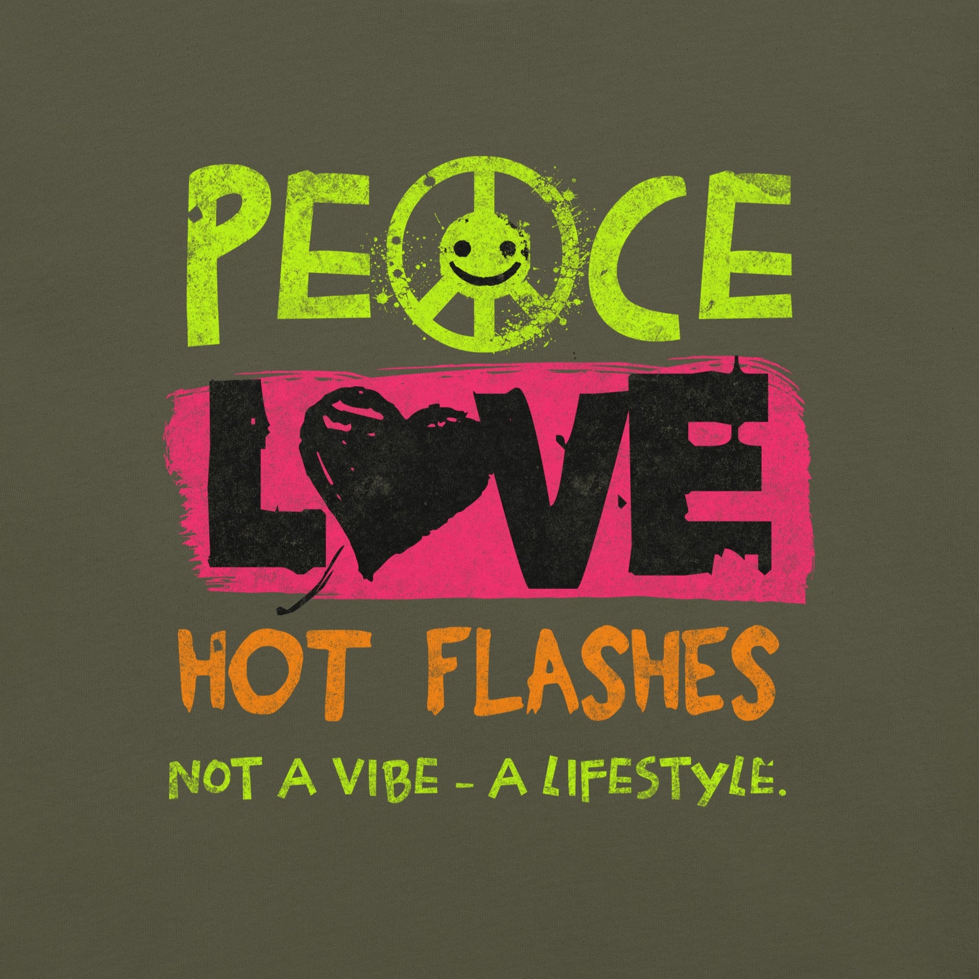 Meno-up Store T-SHIRT Peace Love Hot Flashes T-shirt
