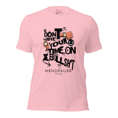 Meno-up Store T-SHIRT Pink / S Don't waste your time - T-shirt