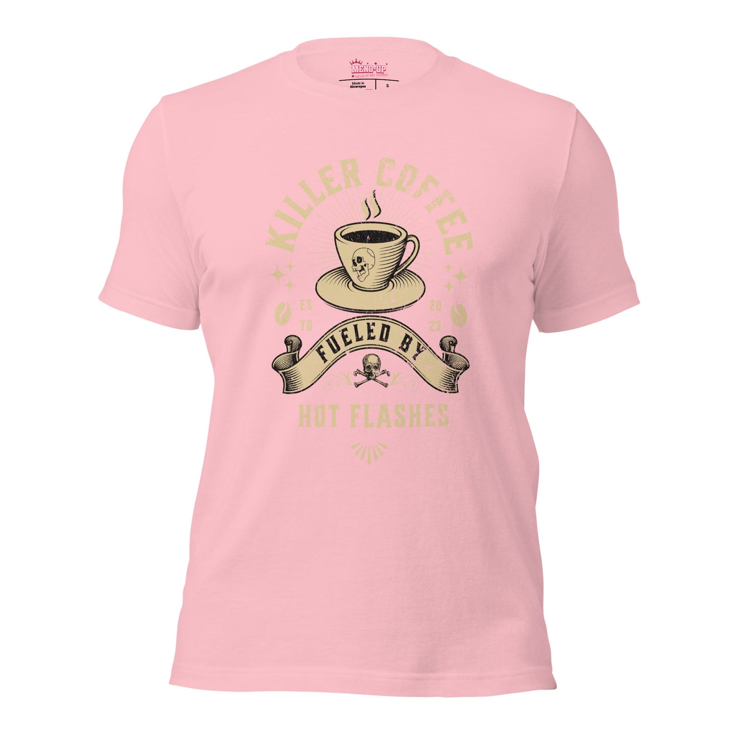 Meno-up Store T-SHIRT Pink / S Killer coffe fueled by hot flashes - T-shirt